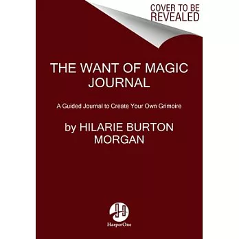 Grimoire Girl Journal: A Guide to Adding Mischief and Magic Into Your Daily Life