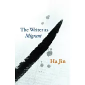 The Writer as Migrant