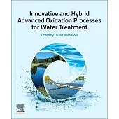 Innovative and Hybrid Advanced Oxidation Processes for Water Treatment