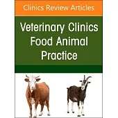 Management of Bulls, an Issue of Veterinary Clinics of North America: Food Animal Practice: Volume 40-1