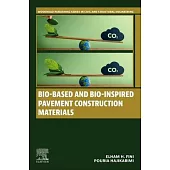 Bio-Based and Bio-Inspired Pavement Construction Materials