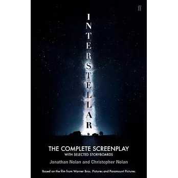 Interstellar: The Complete Screenplay with Selected Storyboards