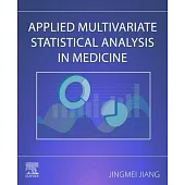 Applied Multivariate Statistical Analysis in Medicine