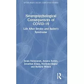Neuropsychological Consequences of Covid-19: Life After Stroke and Balint’s Syndrome