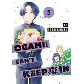 Ogami-San Can’t Keep It in 5