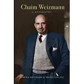 Chaim Weizmann: A Biography