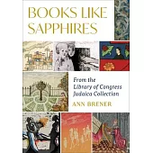 Books Like Sapphires: From the Library of Congress Judaica Collection