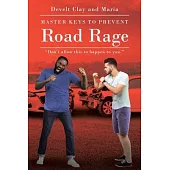 Master Keys to Prevent Road Rage