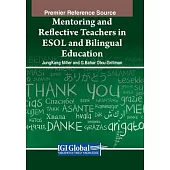 Mentoring and Reflective Teachers in ESOL and Bilingual Education