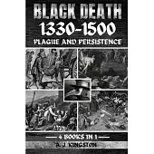 Black Death 1330-1500: Plague And Persistence