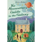 The Housesitter’s Guide to the Galaxy