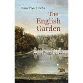The English Garden: A Journey Through Its History