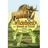 The Wildebeest and a Bunch of Crock and Other Animal Story Poems