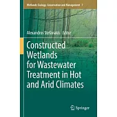 Constructed Wetlands for Wastewater Treatment in Hot and Arid Climates