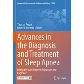 Advances in the Diagnosis and Treatment of Sleep Apnea: Filling the Gap Between Physicians and Engineers