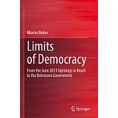 Limits of Democracy: From the June 2013 Uprisings in Brazil to the Bolsonaro Government
