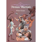 Persian Warriors: Shahnameh Stories in Simple Narration