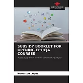 Subsidy Booklet for Opening Ept/Eja Courses
