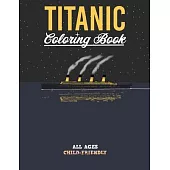 Titanic Coloring Book: Child-Friendly, All Ages with Detailed Hand-Drawn Illustrations, a Ship Coloring Book for Kids and Adults (Colourful J