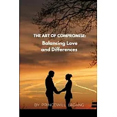 The Art of Compromise: Balancing Love and Differences