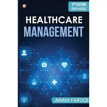 Healthcare Management (Second Edition)