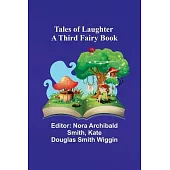 Tales of Laughter A third fairy book