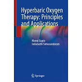 Hyperbaric Oxygen Therapy: Principles and Applications