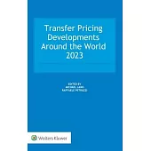 Transfer Pricing Developments around the world 2023