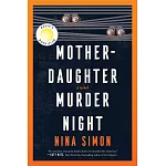 Mother-Daughter Murder Night【瑞絲薇絲朋讀書俱樂部】