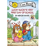 Little Critter: Lucky Ducky’s Very First Day of School