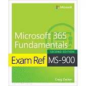 Exam Ref Ms-900: Microsoft 365 Fundamentals