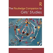The Routledge Companion to Girls’ Studies