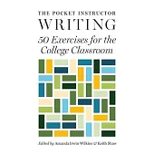 The Pocket Instructor: Writing: 50 Exercises for the College Classroom