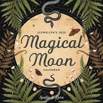 Llewellyn’s 2025 Magical Moon Calendar: Spells & Lore