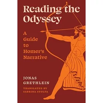 Reading the Odyssey: A Guide to Homer’s Narrative