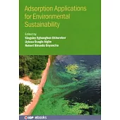 Adsorption Applications for Environmental Sustainability