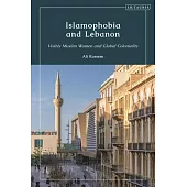 Islamophobia and Lebanon: Visibly Muslim Women and Global Coloniality