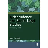 Jurisprudence and Socio-Legal Studies: Intersecting Fields