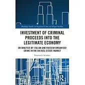 Investment of Criminal Proceeds Into the Legitimate Economy: An Analysis of Italian and Russian Organised Crime in the UK Real Estate Market