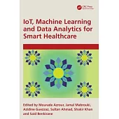 Iot, Machine Learning and Data Analytics for Smart Healthcare