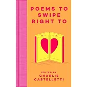 Poems to Swipe Right to