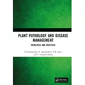 Plant Pathology and Disease Management: Principles and Practices