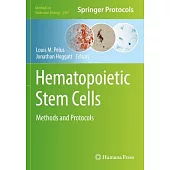 Hematopoietic Stem Cells: Methods and Protocols