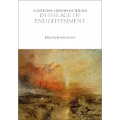 A Cultural History of the Sea in the Age of Enlightenment