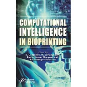 Computational Intelligence in Bioprinting: Challenges and Future Directions