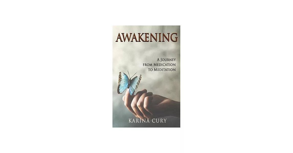 Awakening: A Journey from Medication to Meditation | 拾書所