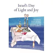 Israel’s Day of Light and Joy: The Origin, Development, and Enduring Meaning of the Jewish Sabbath