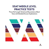 SSAT Middle Level Practice Tests: Three Full-Length Verbal and Quantitative Mock Tests with Detailed Answer Explanations