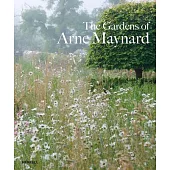 The Gardens of Arne Maynard
