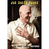 Joe Dolce Cooks